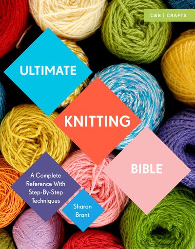 Ultimate Knitting Bible - Sharon Brant