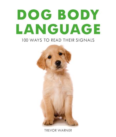 Dog Body Language - Trevor Warner