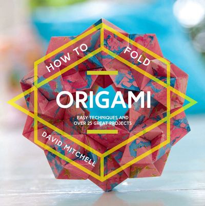 How to Fold Origami - David Mitchell