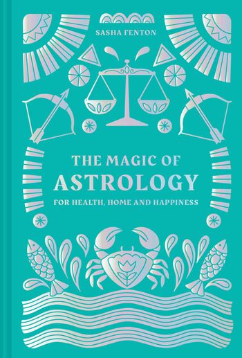 The Magic of Astrology: for health, home and happiness - Sasha Fenton