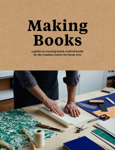 Cover image for Making Books: A guide to creating hand-crafted books - Simon Goode and Ira Yonemura