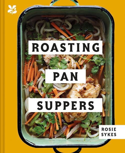 Roasting Pan Suppers, Food & Drink, Hardback, Rosie Sykes and National Trust Books
