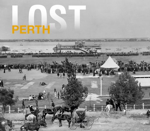 Lost Perth, Fiction, Hardback, Richard Offen