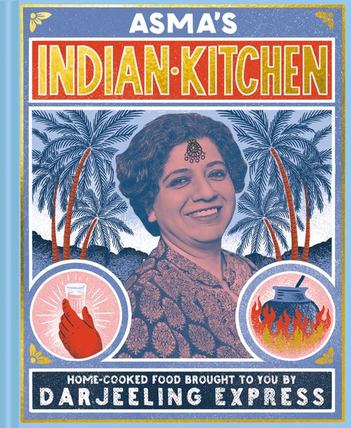 Asma's Indian Kitchen, Fiction, Hardback, Asma Khan