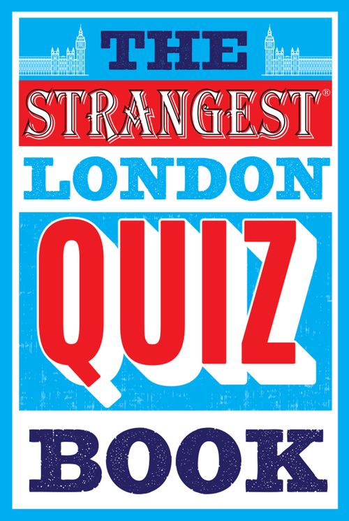 The Strangest London Quiz Book, Non-Fiction, Paperback, Tom Quinn