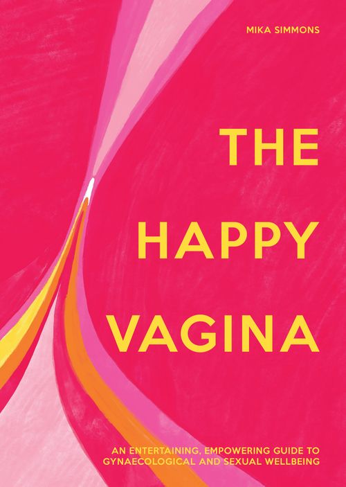 The Happy Vagina, Self-Improvement & Colouring, Hardback, Mika Simmons