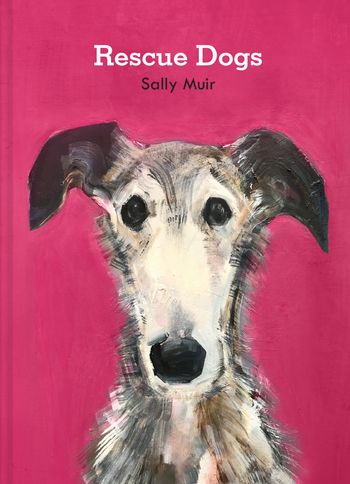 Rescue Dogs - Sally Muir