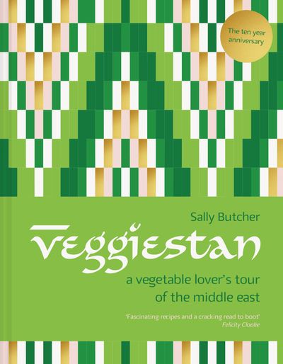 Veggiestan: The ten-year anniversary edition - Sally Butcher