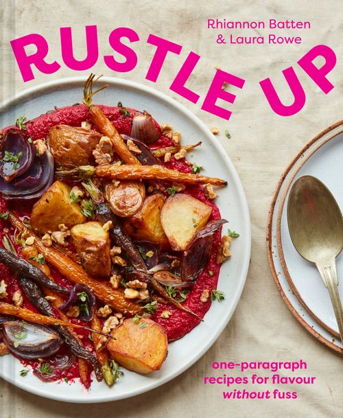 Rustle Up, Food & Drink, Hardback, Rhiannon Batten and Laura Rowe