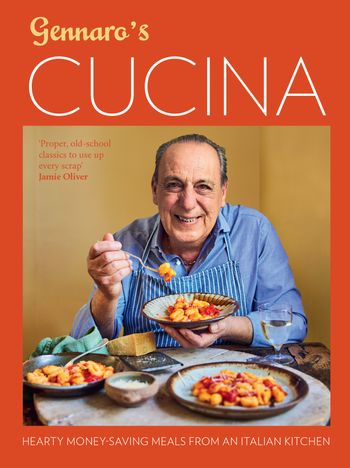 Gennaro's Cucina: Hearty money-saving meals from an Italian kitchen - Gennaro Contaldo