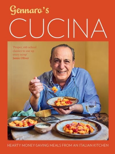 Gennaro's Cucina: Hearty money-saving meals from an Italian kitchen - Gennaro Contaldo