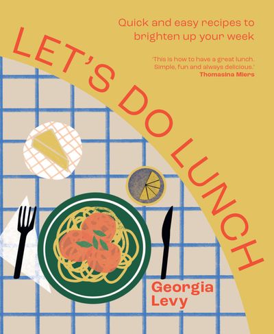 Let's Do Lunch - Georgia Levy