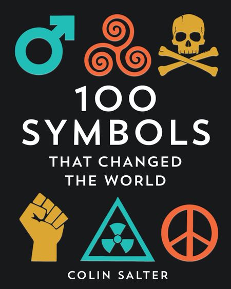 Cover image for 100 Symbols That Changed the World - Colin Salter