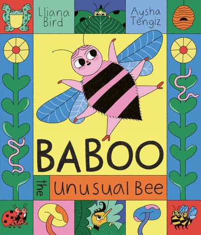 Baboo the Unusual Bee - Lliana Bird, Illustrated by Aysha Tengiz