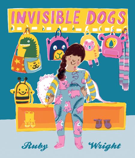 Cover image for Invisible Dogs - Ruby Wright, Illustrated by Ruby Wright