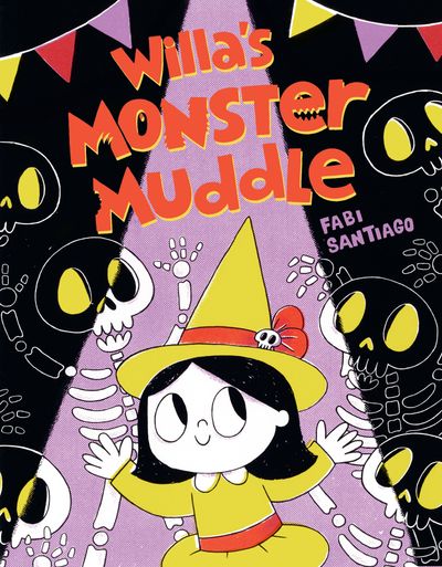 Cover image for Willa’s Monster Muddle - Fabi Santiago, Illustrated by Fabi Santiago