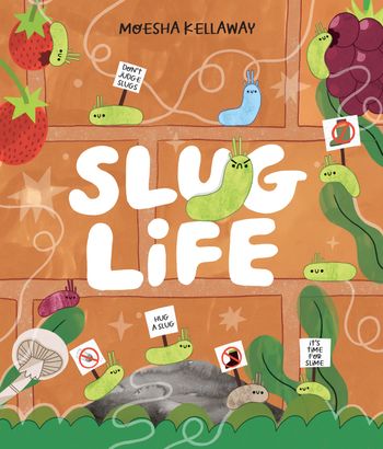 Misunderstood Minibeasts - Misunderstood Minibeasts – Slug Life - Moesha Kellaway