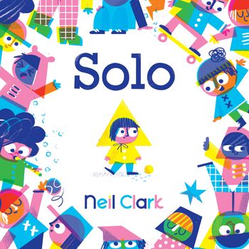 Cover image for Solo - Neil Clark, Illustrated by Neil Clark