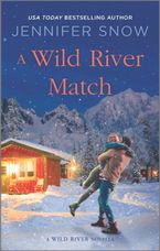 A Wild River Match eBook  by Jennifer Snow