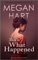 This is What Happened eBook  by Megan Hart
