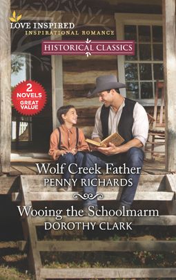 Wolf Creek Father & Wooing the Schoolmarm