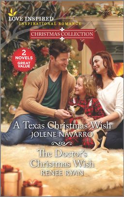 A Texas Christmas Wish & The Doctor's Christmas Wish