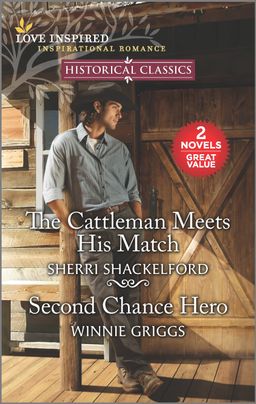 The Cattleman Meets His Match & Second Chance Hero