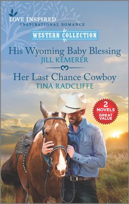 His Wyoming Baby Blessing and Her Last Chance Cowboy