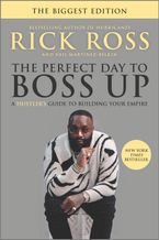 The Perfect Day to Boss Up eBook  by Rick Ross