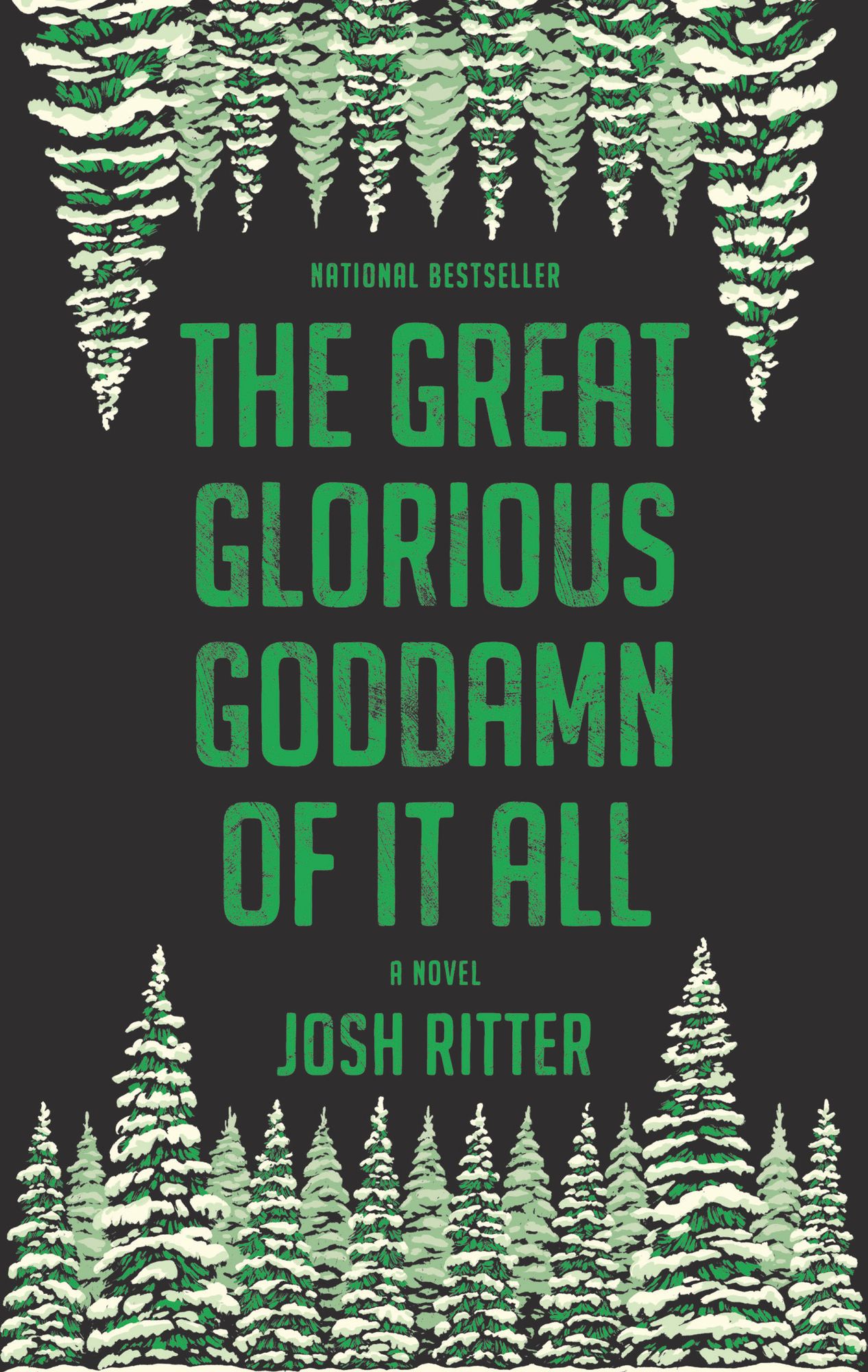 The Great Glorious Goddamn of It All by Josh Ritter