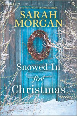 Snowed In for Christmas by Sarah Morgan