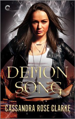 DEMON SONG by Cassandra Rose Clark