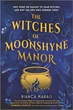 The Witches of Moonshyne Manor eBook  by Bianca Marais