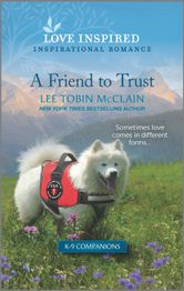 A Friend to Trust by Lee Tobin McClain