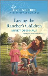Loving the Rancher's Children Mindy Obenhaus