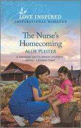 The Nurse's Homecoming Allie Pleiter