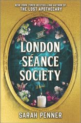 The London Seance Society / Sarah Penner