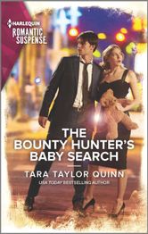 The Bounty Hunter's Baby Search, Tara Taylor Quinn
