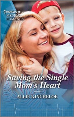 Saving the Single Mom's Heart