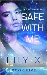  Safe with Me / Lily X Carina Press