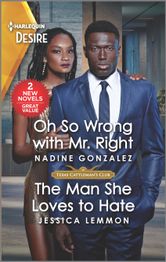 Oh So Wrong with Mr. Right & The Man She Loves to Hate Nadine Gonzalez, Jessica Lemmon