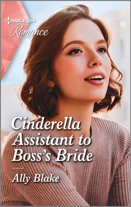 Cinderella Assistant to Boss's Bride