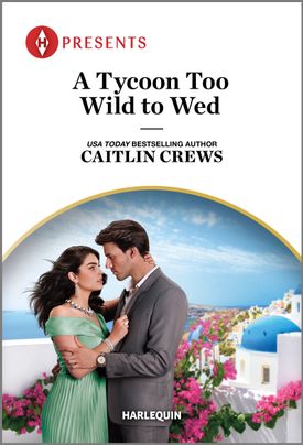 A Tycoon Too Wild to Wed