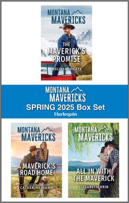 Harlequin Montana Mavericks Spring 2025 - Box Set 1 of 1