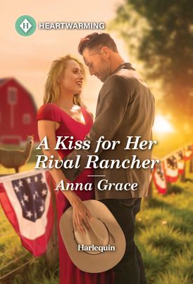 A Kiss for Her Rival Rancher