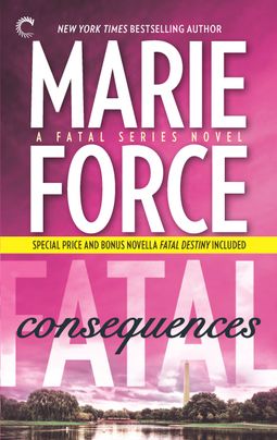 Fatal Consequences: Book Three of The Fatal Series