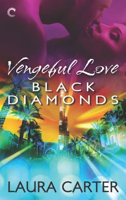 Vengeful Love: Black Diamonds