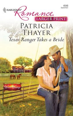Texas Ranger Takes a Bride