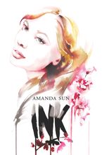 Ink Paperback  by Amanda Sun