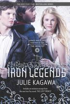 The Iron Legends Paperback  by Julie Kagawa